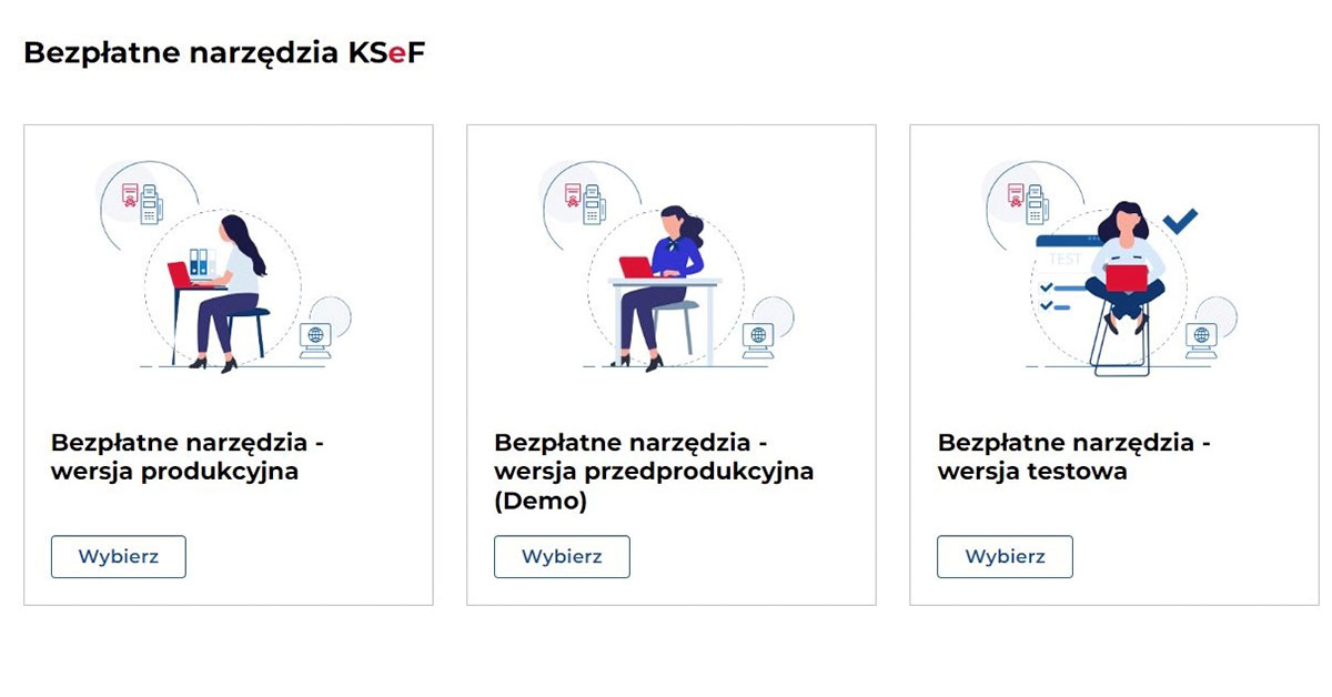 KSeF- Krajowy System e-Faktur- faktura ustrukturyzowana- wersje środowisk
